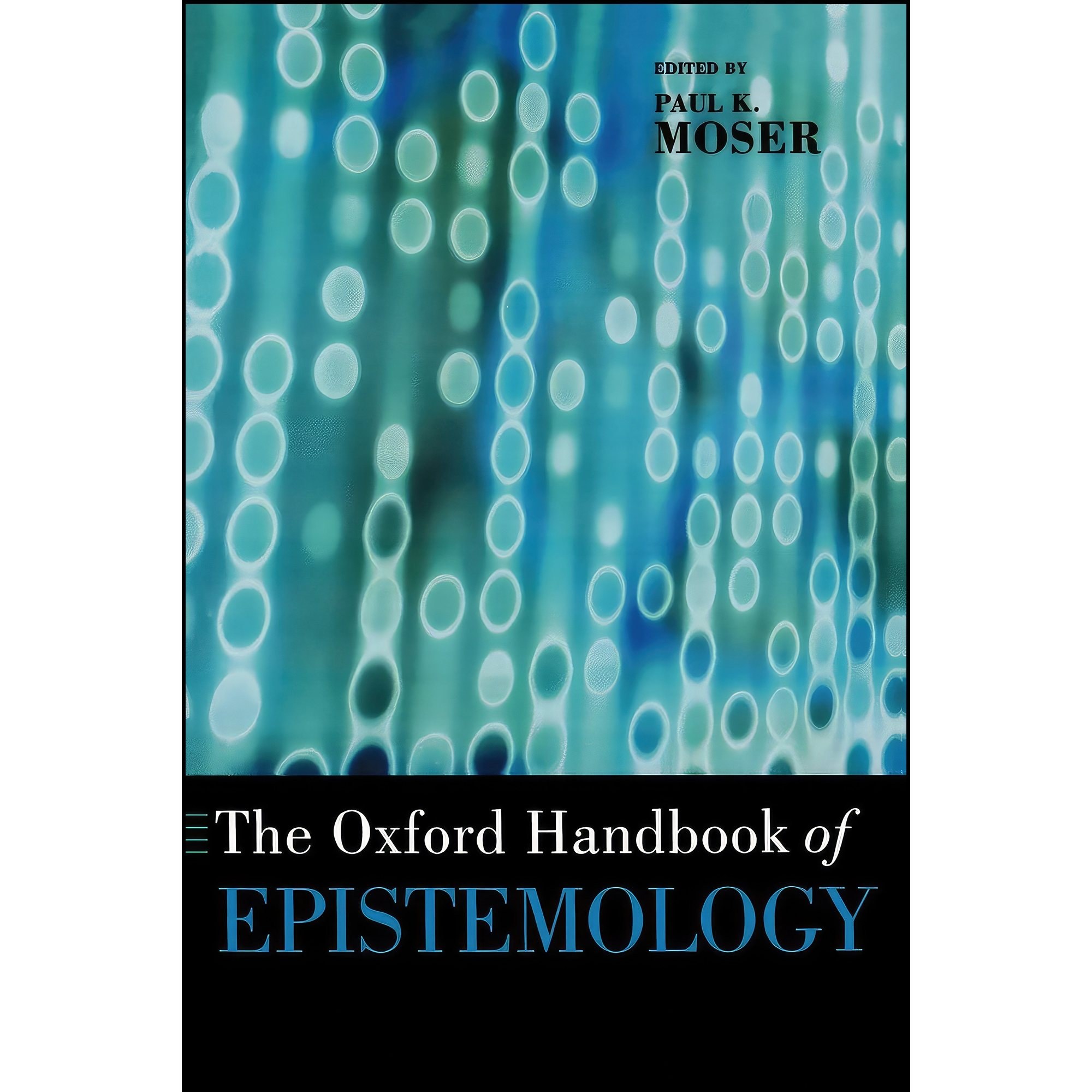 کتاب زبان اصلی The Oxford Handbook of Epistemology  اثر Paul K Moser