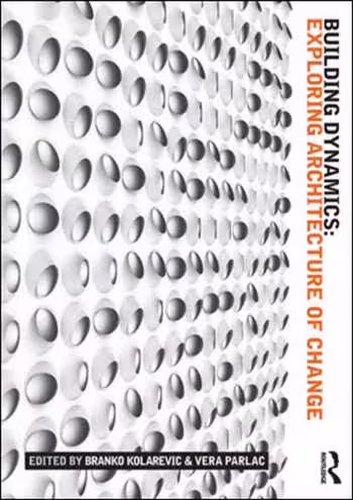 󾕇 دانلود کتاب Building Dynamics Exploring Architecture of Change - دانلود کتاب های دانشگاهی