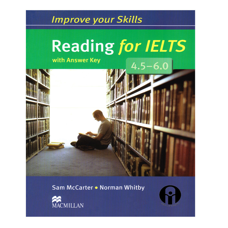 کتاب Improve Your Skills Reading For IELTS 45-60 اثر Sam Mccarter And Norman Whitby انتشارات الوندپویان