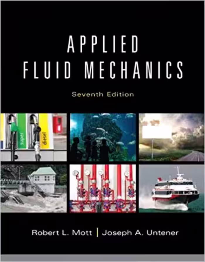 󾕇 دانلود کتاب Mott R. L., Applied Fluid Mechanics, 7th ed, 2014 - دانلود کتاب های دانشگاهی