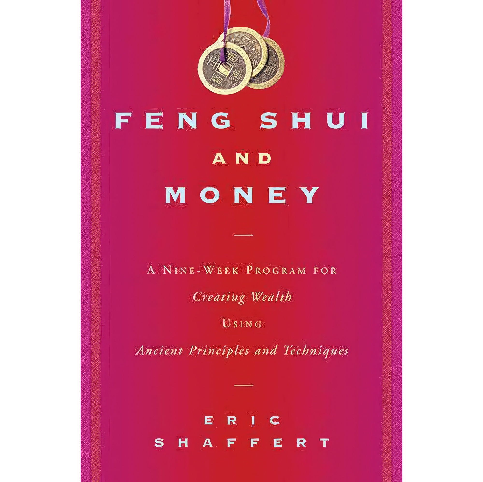 کتاب زبان اصلی Feng Shui and Money اثر Eric Shaffert انتشارات Allworth