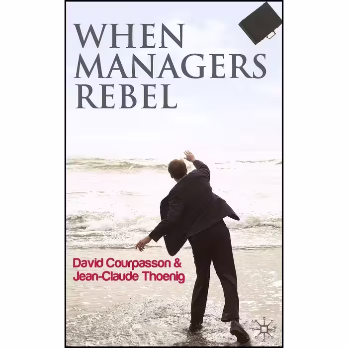 کتاب زبان اصلی When Managers Rebel اثر جمعی از نویسندگان
