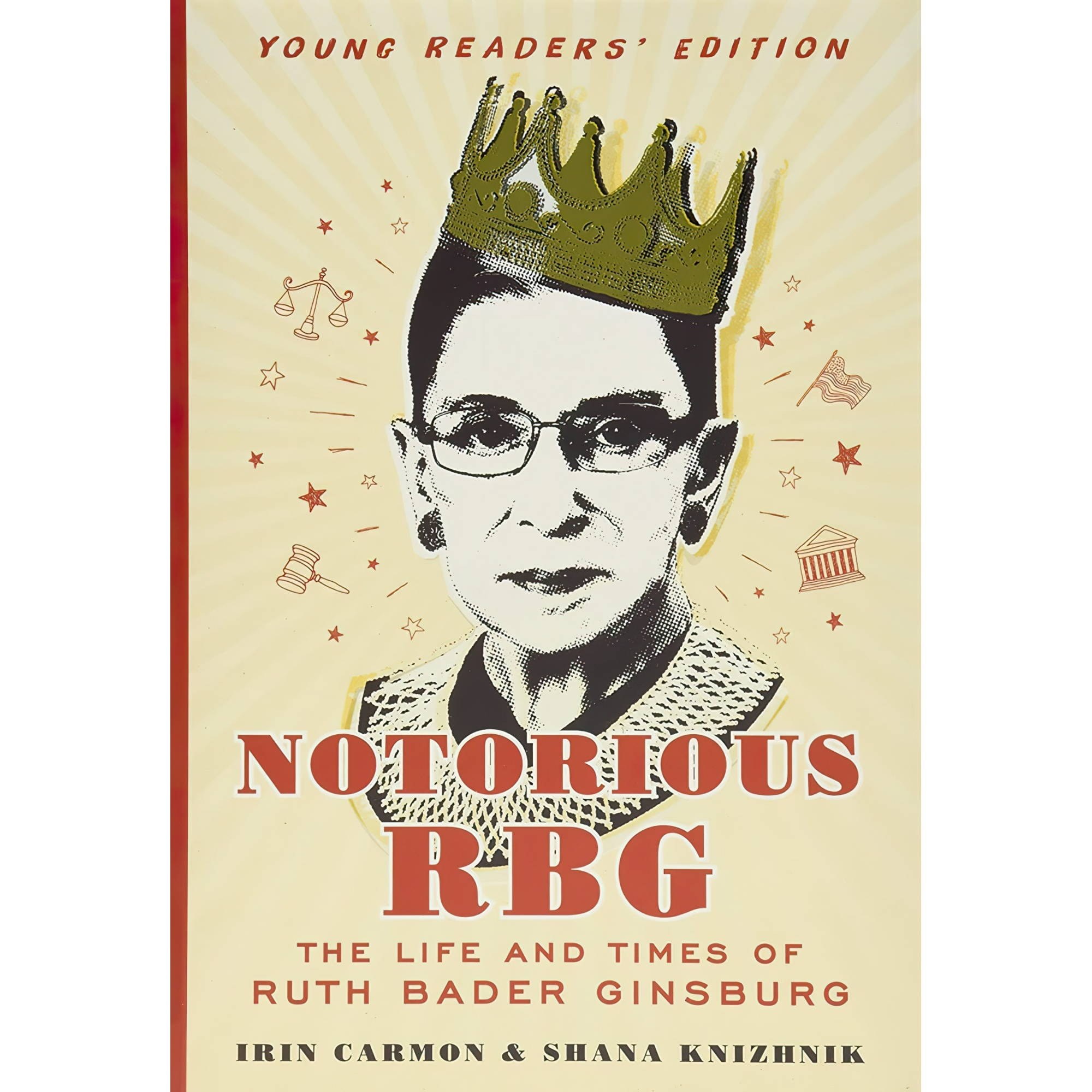 کتاب زبان اصلی Notorious RBG Young Readers Edition The Life and Times of Ruth Ba