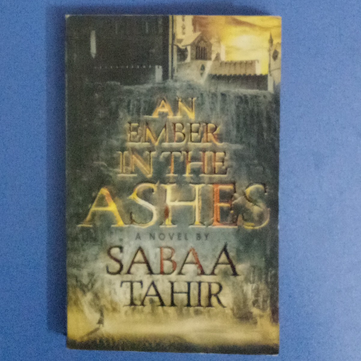 An Ember In The Ashes،Sabaa Tahir،کتاب داستان به زبان انگلیسی