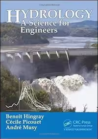 󾕇 Musy A., Hydrology: A Science for Engineers, 2014 - دانلود کتاب های دانشگاهی