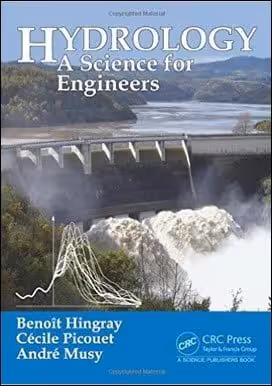 󾕇 Musy A., Hydrology: A Science for Engineers, 2014 - دانلود کتاب های دانشگاهی