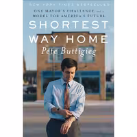 کتاب زبان اصلی Shortest Way Home اثر Pete Buttigieg انتشارات Liveright