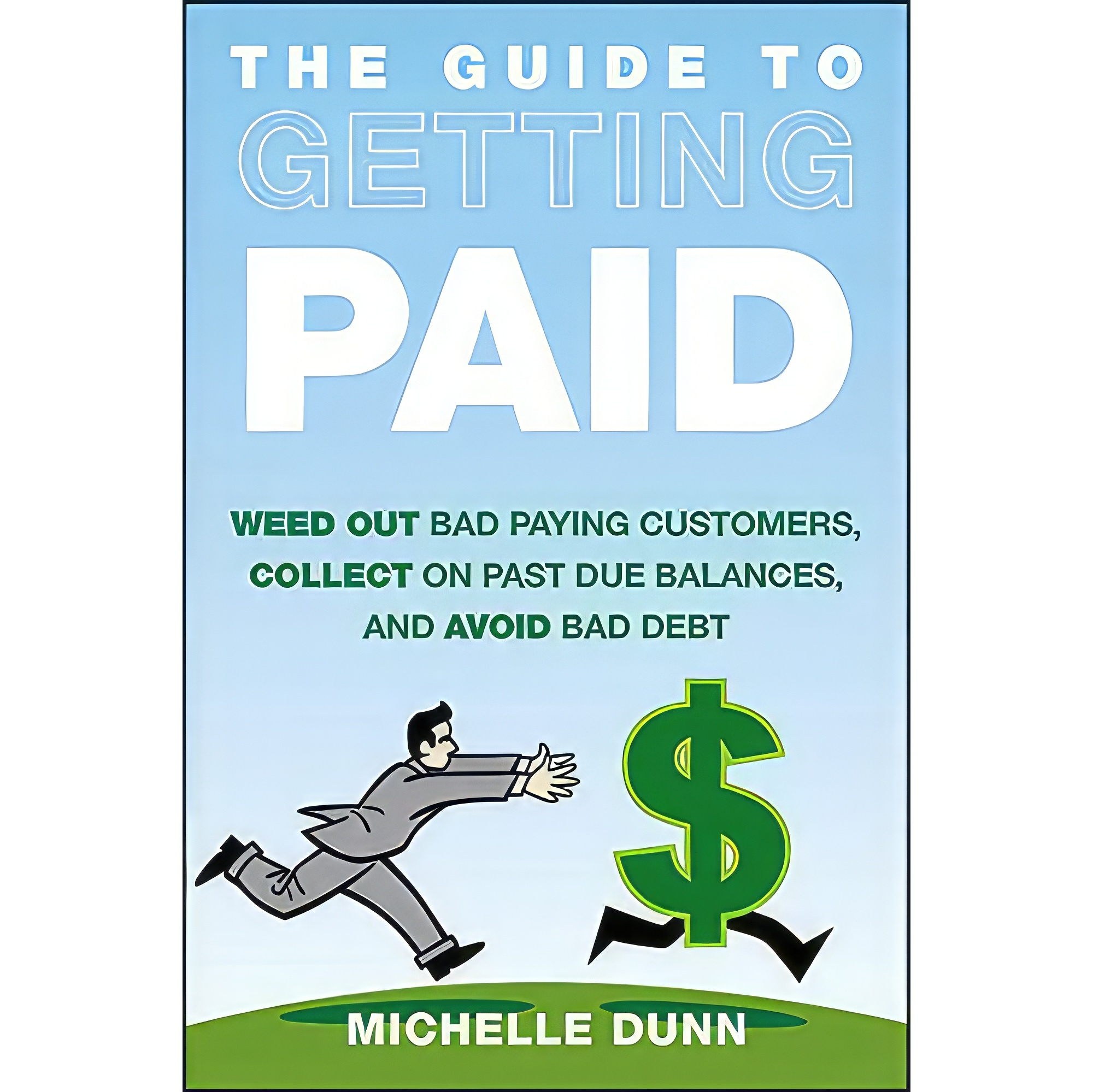 کتاب زبان اصلی Guide to Getting Paid The اثر Michelle Dunn and Cynthia Barrett