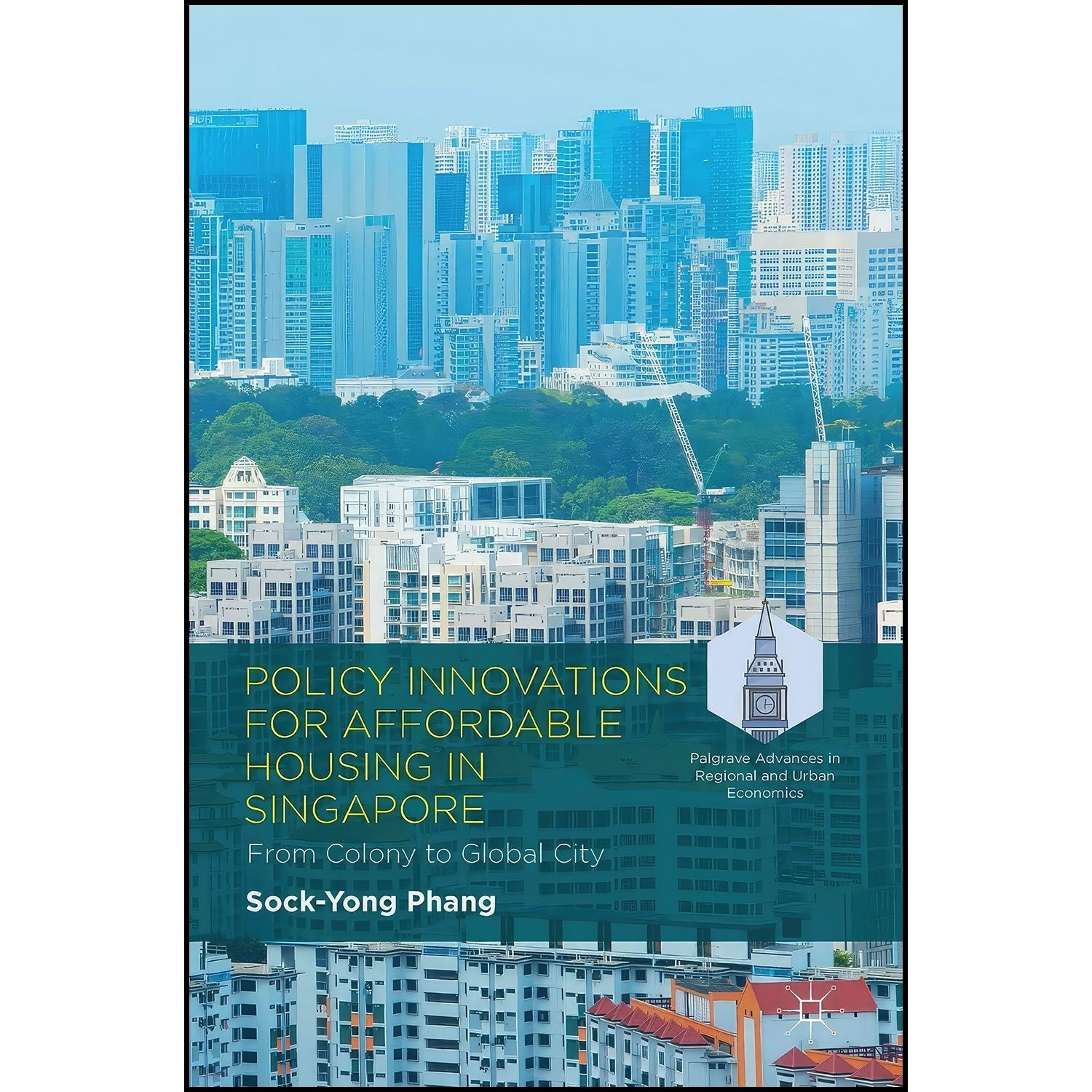 کتاب زبان اصلی Policy Innovations for Affordable Housing In Singapore