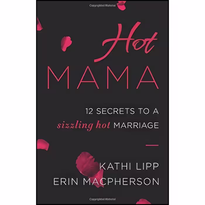 کتاب زبان اصلی Hot Mama اثر Kathi Lipp and Erin Macpherson