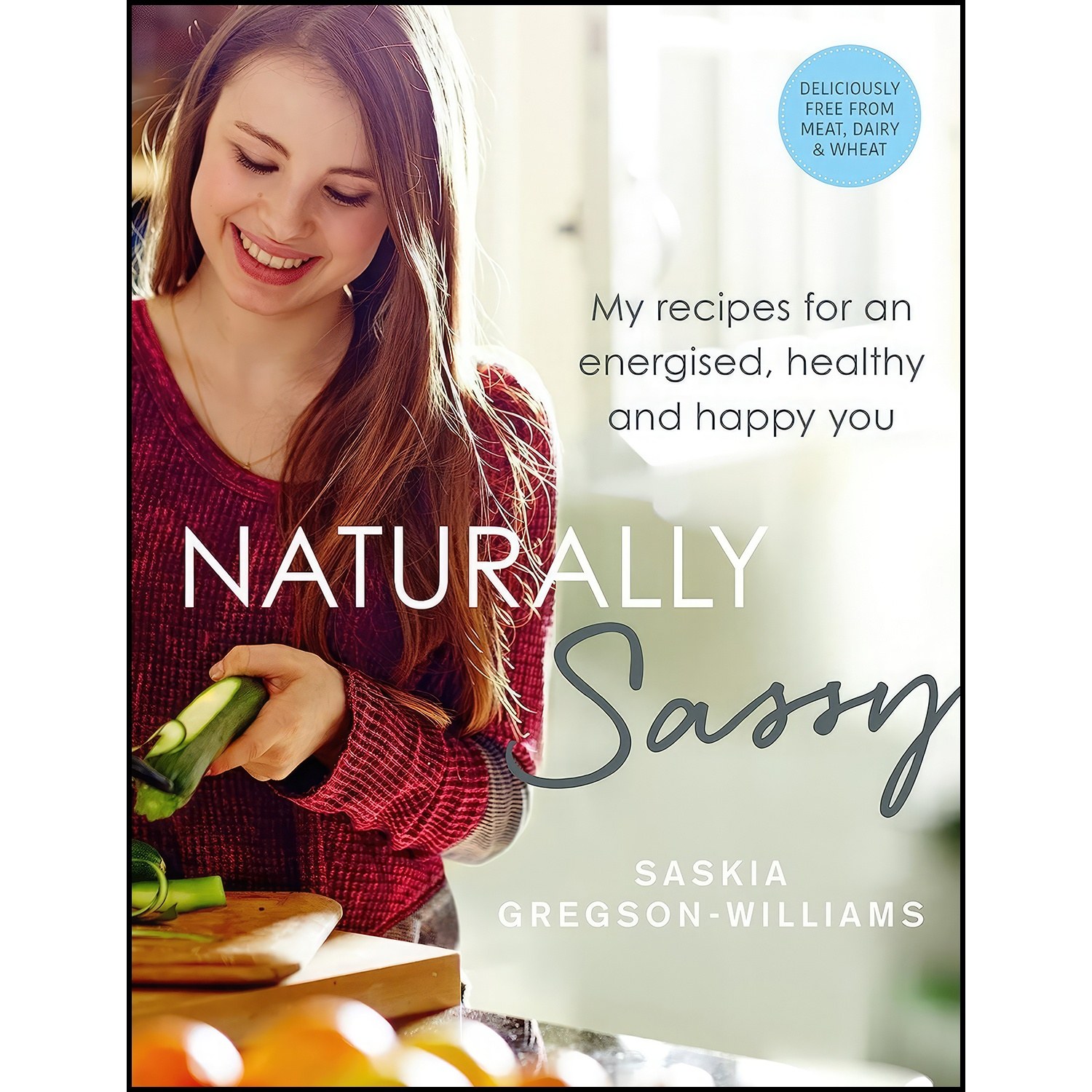 کتاب زبان اصلی Naturally Sassy اثر Saskia GregsonWilliams