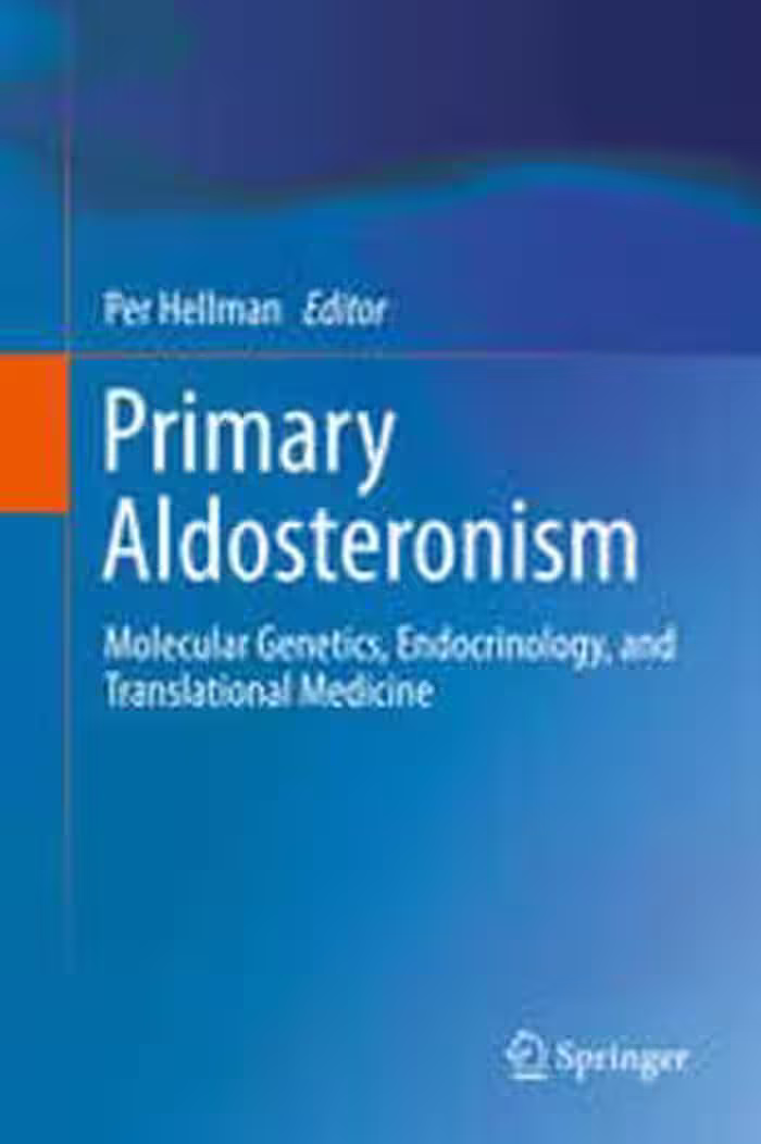 [PDF] دانلود کتاب Primary Aldosteronism - Molecular Genetics, Endocrinology, And Translational Medicine, 2014
