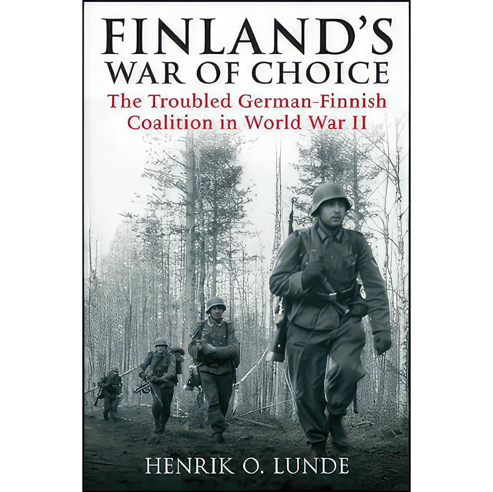 کتاب زبان اصلی Finlands War of Choice اثر Henrik LundeTom Parks