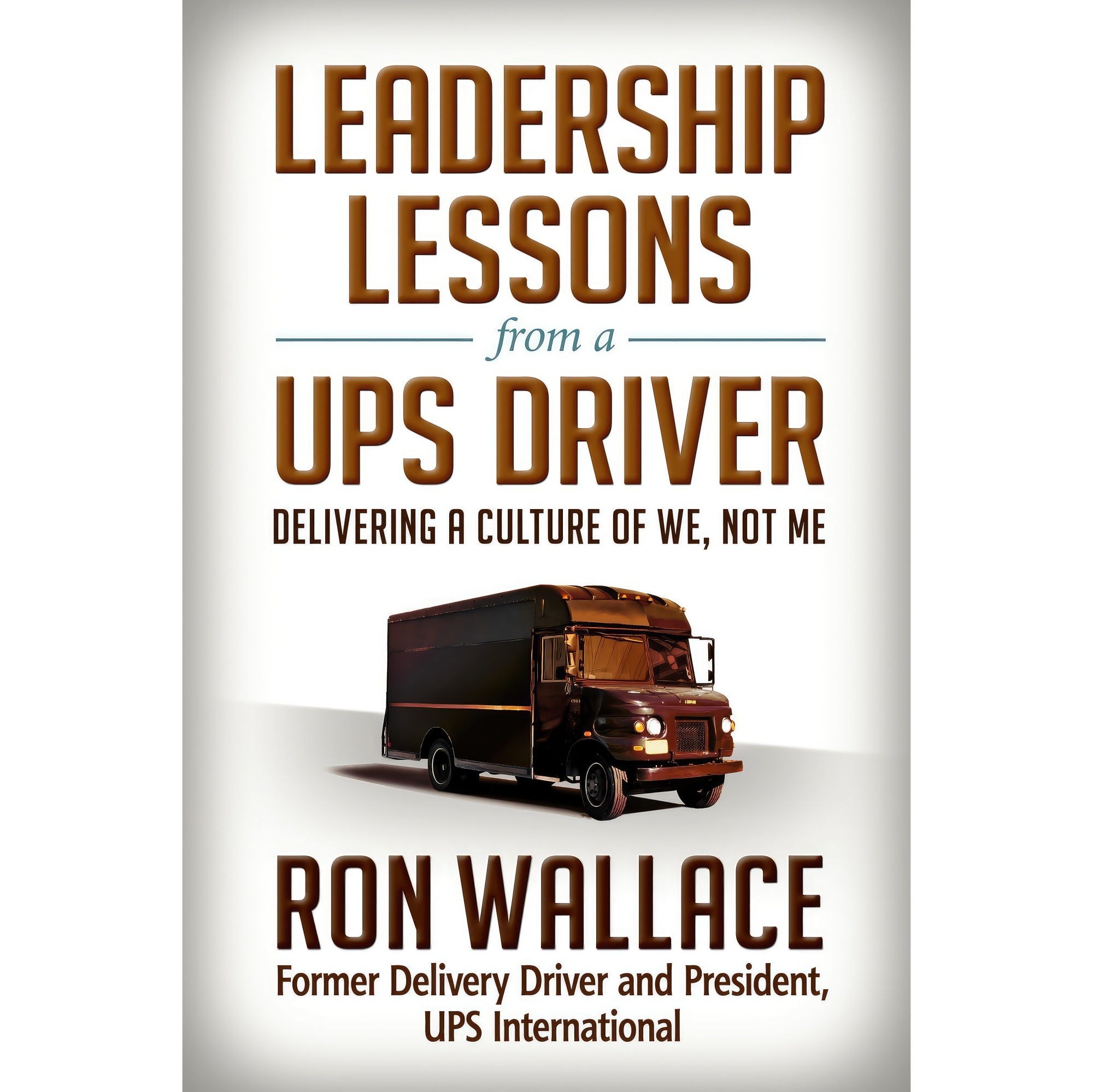 کتاب زبان اصلی Leadership Lessons from a UPS Driver اثر Ron Wallace
