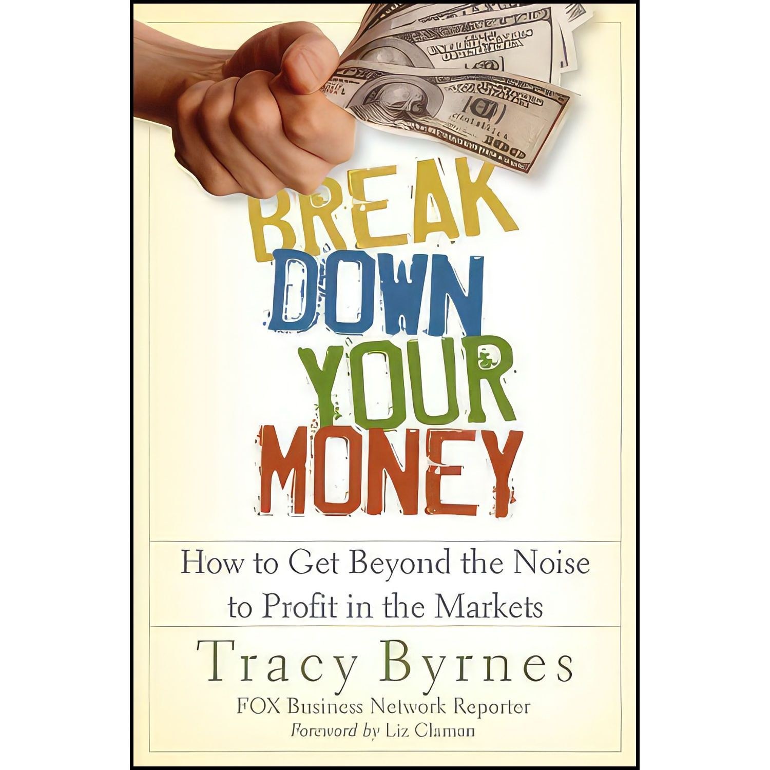 کتاب زبان اصلی Break Down Your Money اثر Tracy Byrnes and Liz Claman