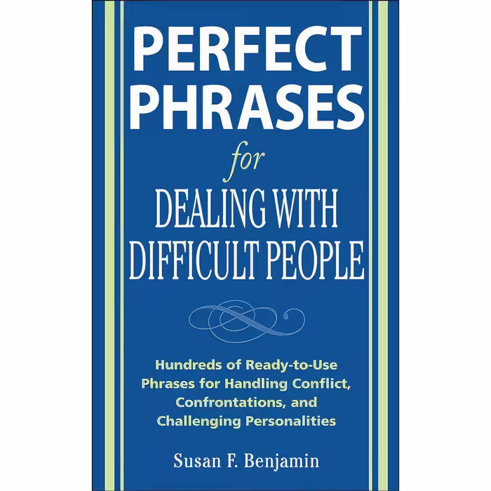 کتاب زبان اصلی Perfect Phrases for Dealing with Difficult People