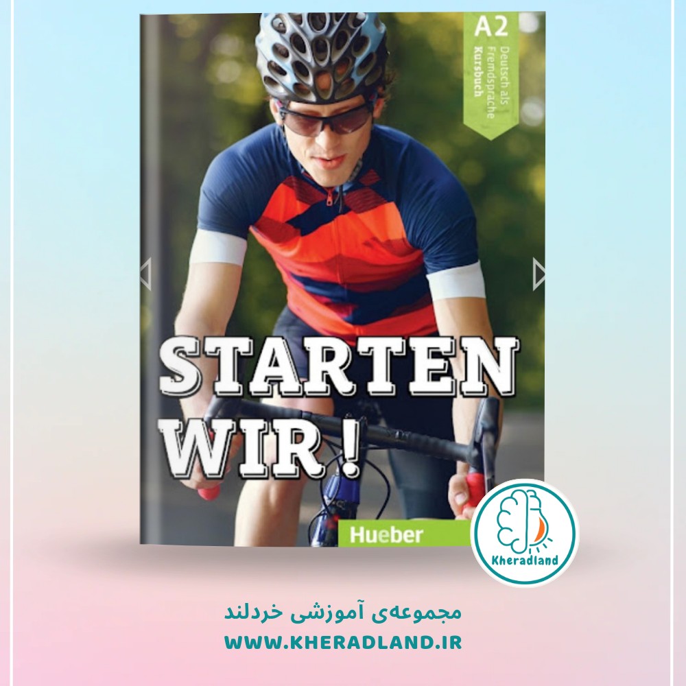 کتاب زبان آلمانی اشتارتن ویر Starten Wir  A2 . 2018  اصل