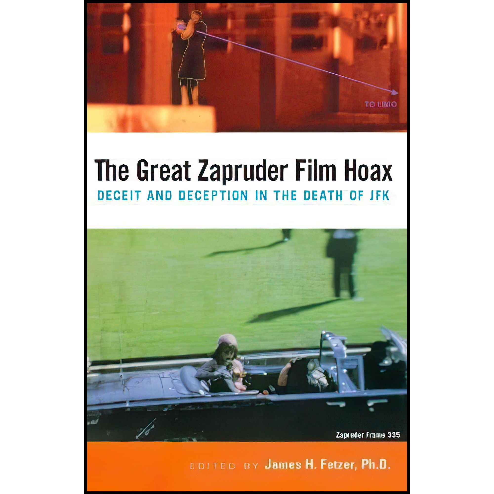 کتاب زبان اصلی The Great Zapruder Film Hoax اثر James H Fetzer