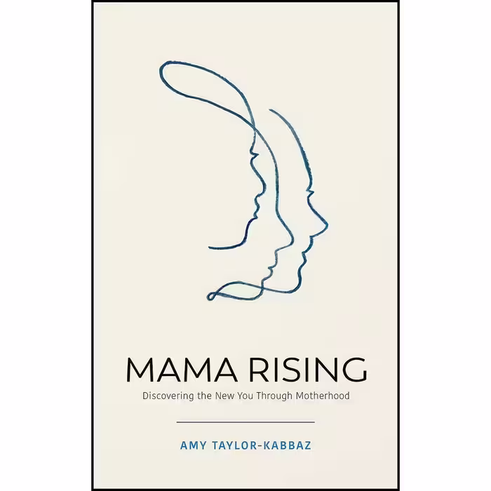 کتاب زبان اصلی Mama Rising اثر Amy TaylorKabbaz