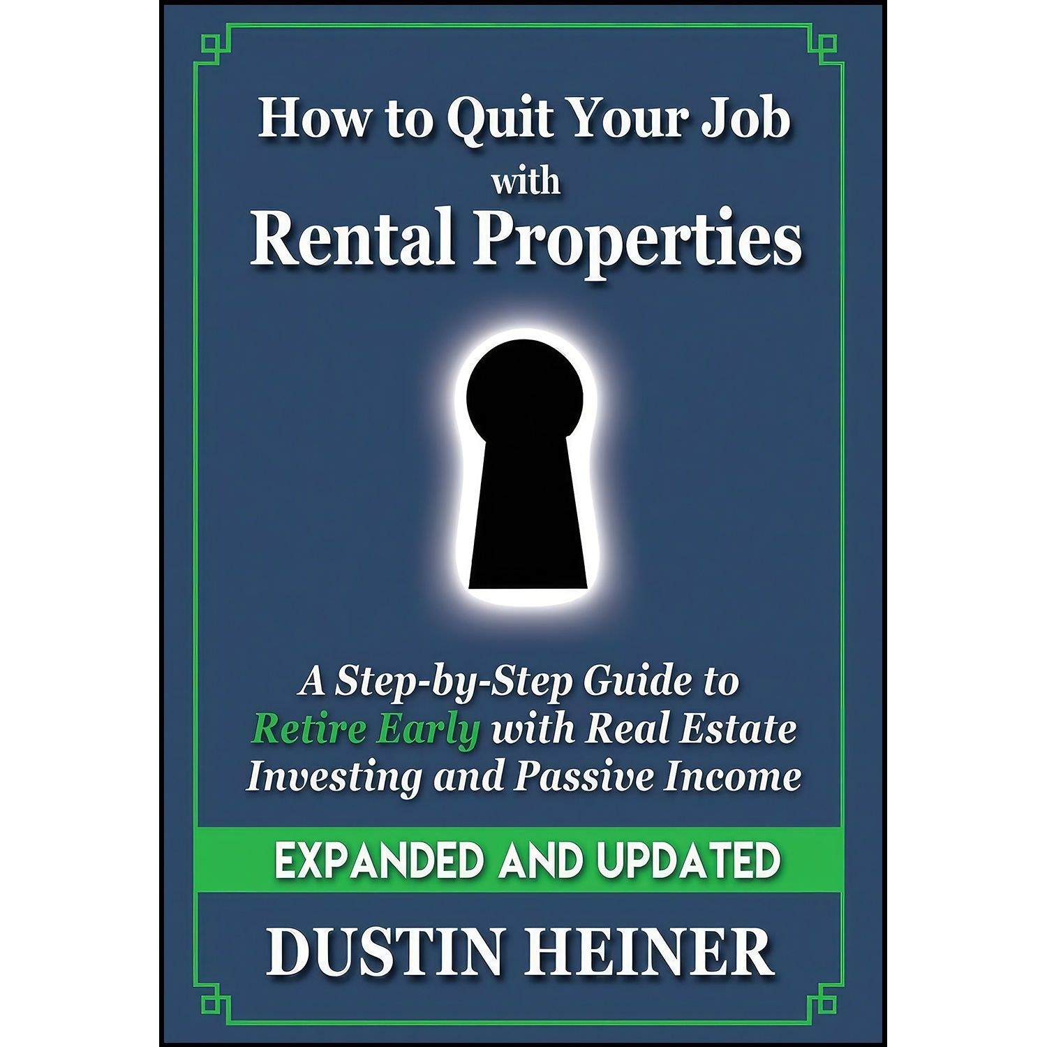 کتاب زبان اصلی How to Quit Your Job with Rental Properties اثر Dustin Heiner