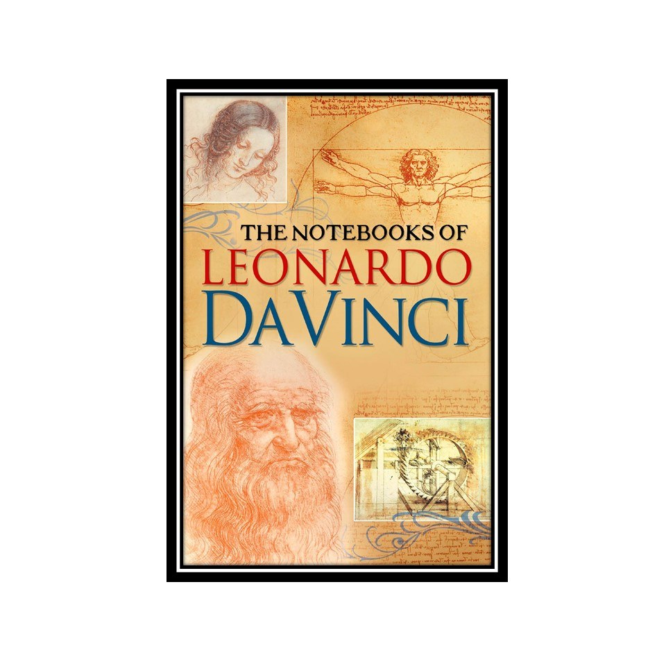 کتاب The Notebooks of Leonardo da Vinci