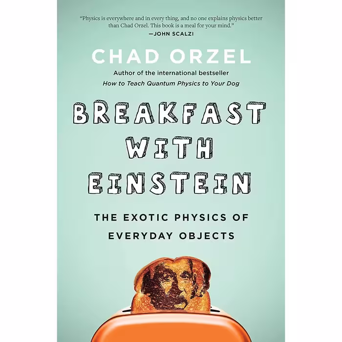 کتاب زبان اصلی Breakfast with Einstein اثر Chad Orzel انتشارات BenBella Books