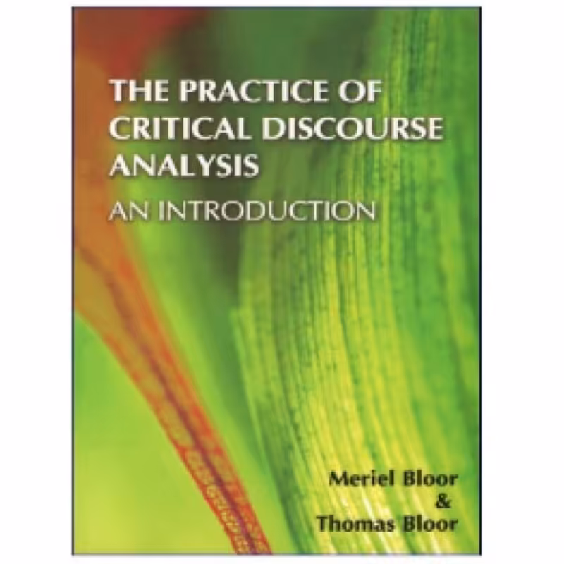 The Practice Of Critical Discourse Analysis کتاب