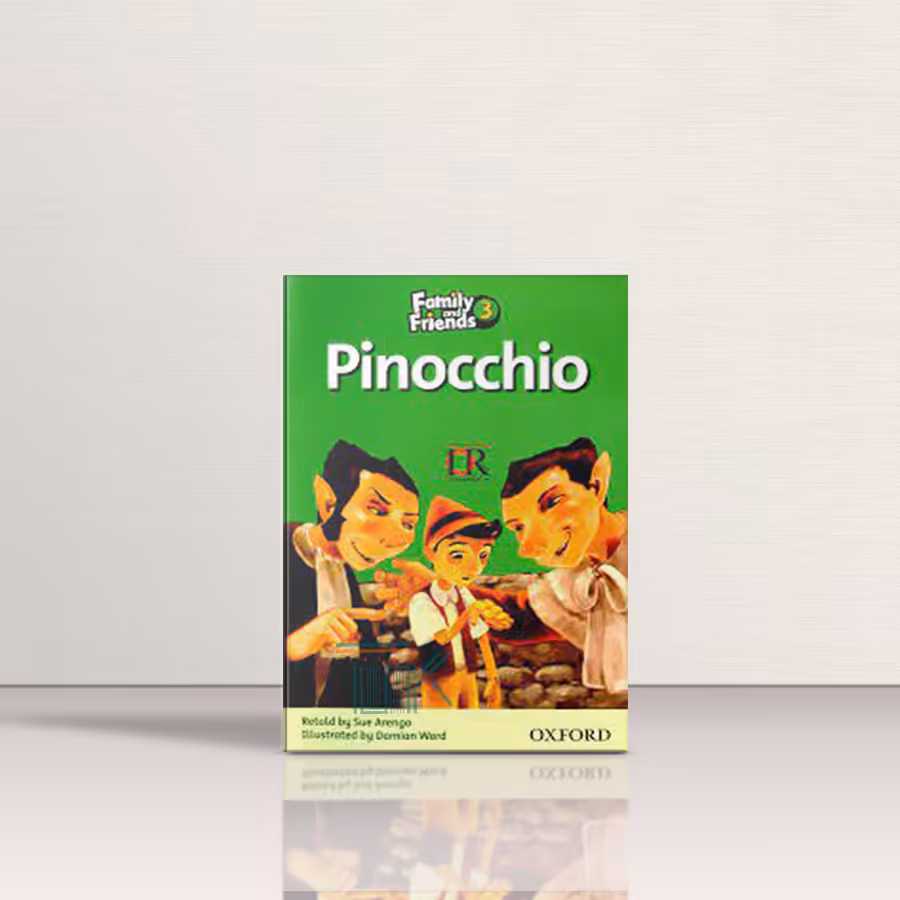 کتاب داستان فمیلی اند فرندز 3 پینوکیو | Family and Friends 3 Pinocchio | خرید کتاب زبان | خرید لوازم التحریر | چی کتاب | بالاترین تخفیف و ارسال رایگان