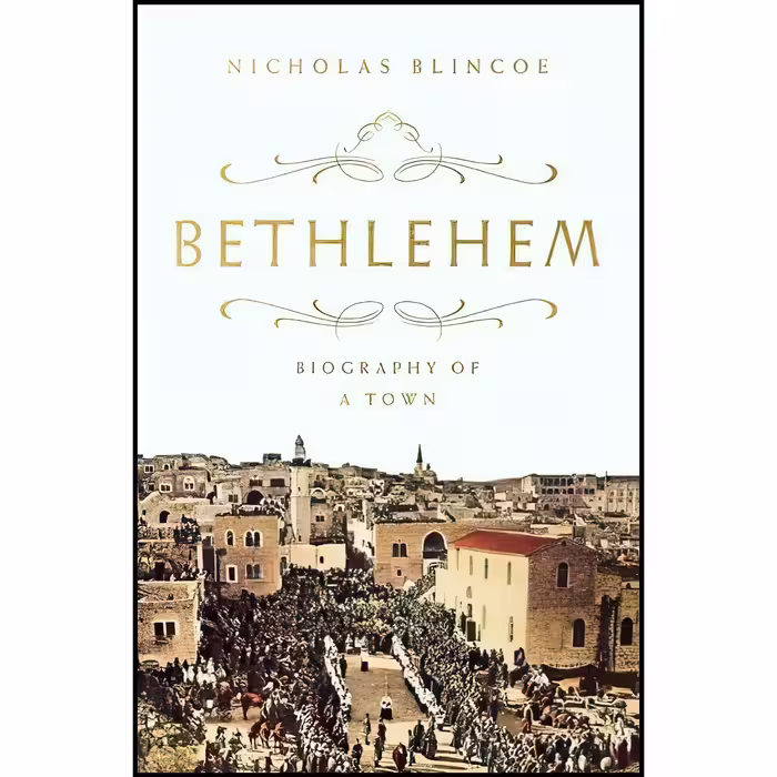 کتاب زبان اصلی Bethlehem اثر Nicholas Blincoe انتشارات Bold Type Books
