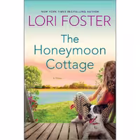 کتاب زبان اصلی The Honeymoon Cottage اثر Lori Foster انتشارات HQN