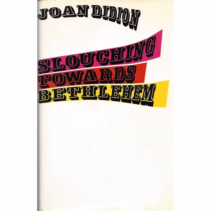 کتاب زبان اصلی Slouching Towards Bethlehem اثر Joan Didion