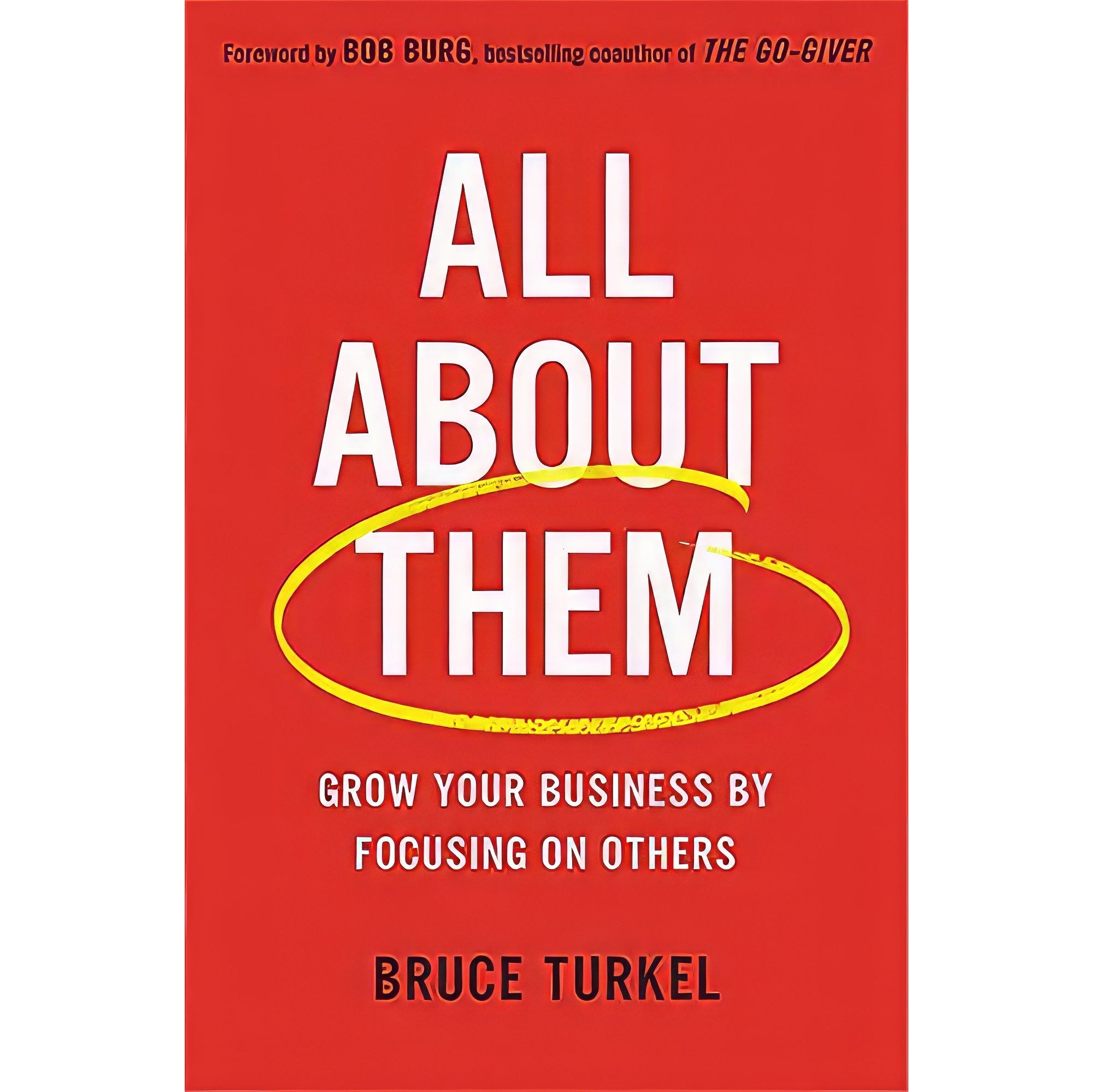 کتاب زبان اصلی All about Them اثر Bruce Turkel and Bob Burg