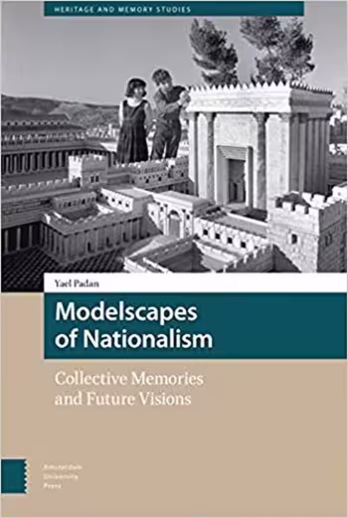 󾕇 دانلود کتاب Modelscapes of Nationalism Collective Memories and Future Visions - دانلود کتاب های دانشگاهی