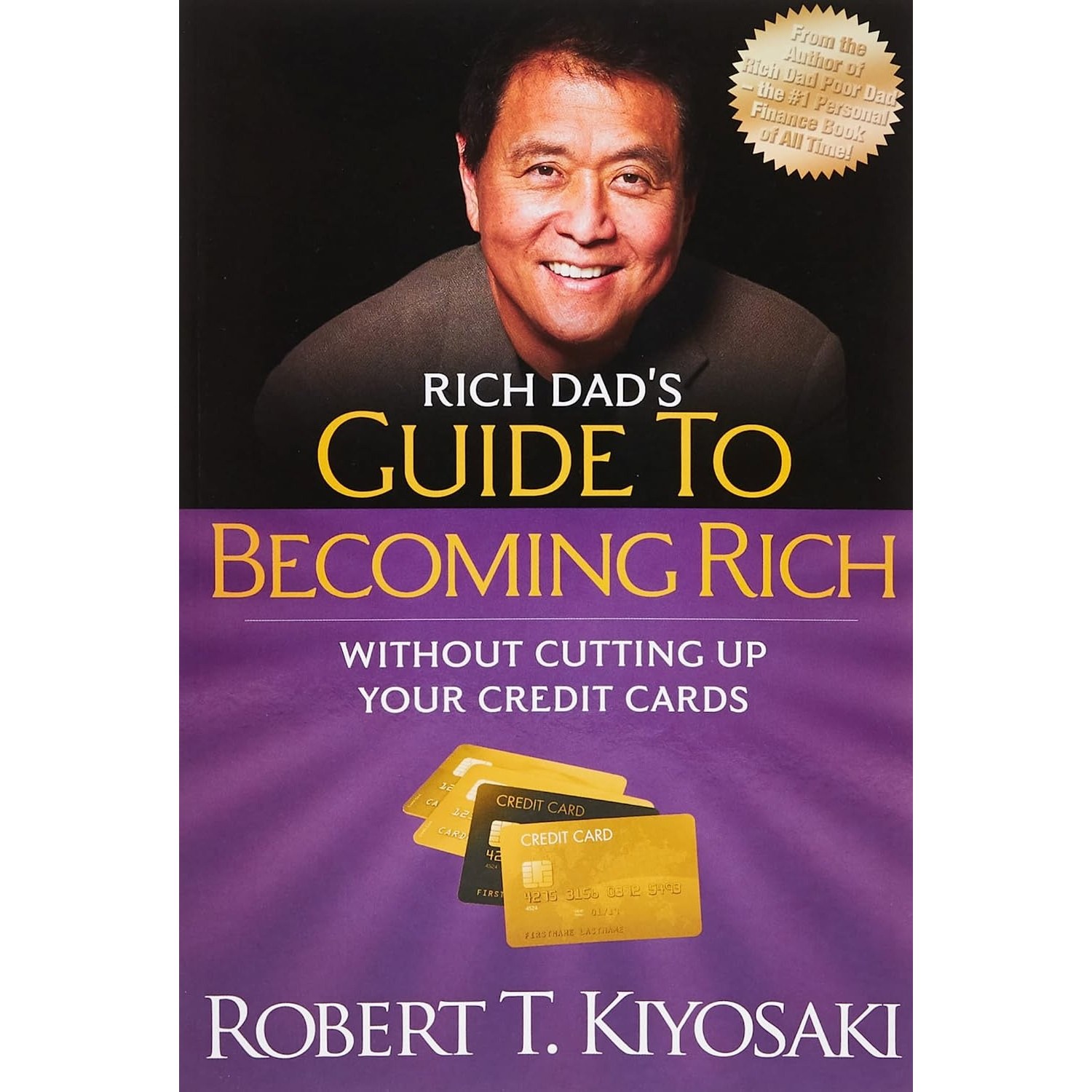 کتاب زبان اصلی Rich Dads Guide to Becoming Rich Without Cutting Up Your Credit C