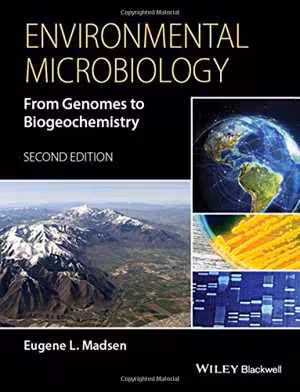 [PDF] دانلود کتاب Environmental Microbiology - From Genomes To Biogeochemistry, 2nd ed, 2016