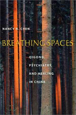 [PDF] دانلود کتاب Breathing Spaces - Qigong, Psychiatry, And Healing In China, 2003