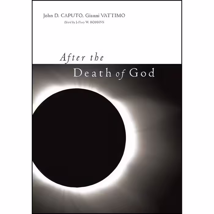 کتاب زبان اصلی After the Death of God  انتشارات Columbia University Press
