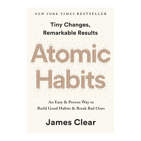 کتاب عادت های اتمی اثر جیمز کلیر Atomic Habits