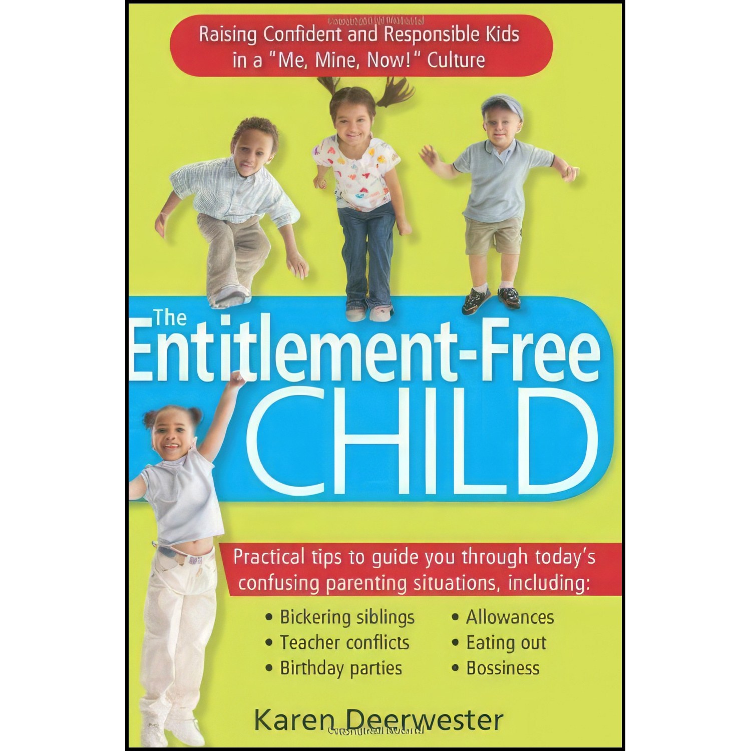 کتاب زبان اصلی The EntitlementFree Child اثر Karen Deerwester