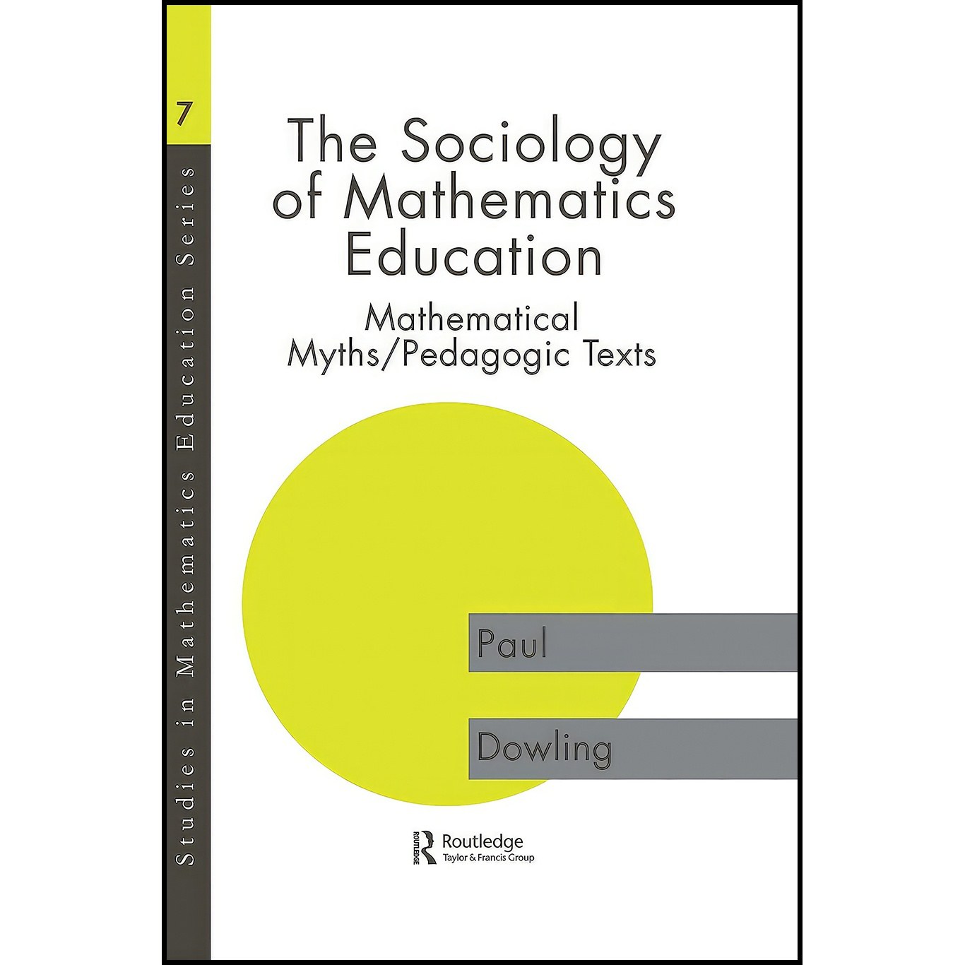 کتاب زبان اصلی The Sociology of Mathematics Education اثر Paul Dowling
