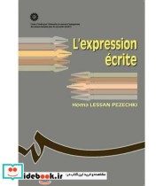 قیمت و خرید کتاب نگارش به زبان فرانسه اثر دکتر رؤیا لطافتی و دکتر حامد فولادوند | ایده بوک