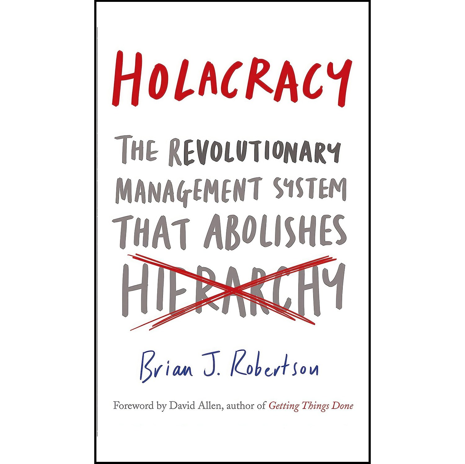 کتاب زبان اصلی Holacracy اثر Brian J Robertson