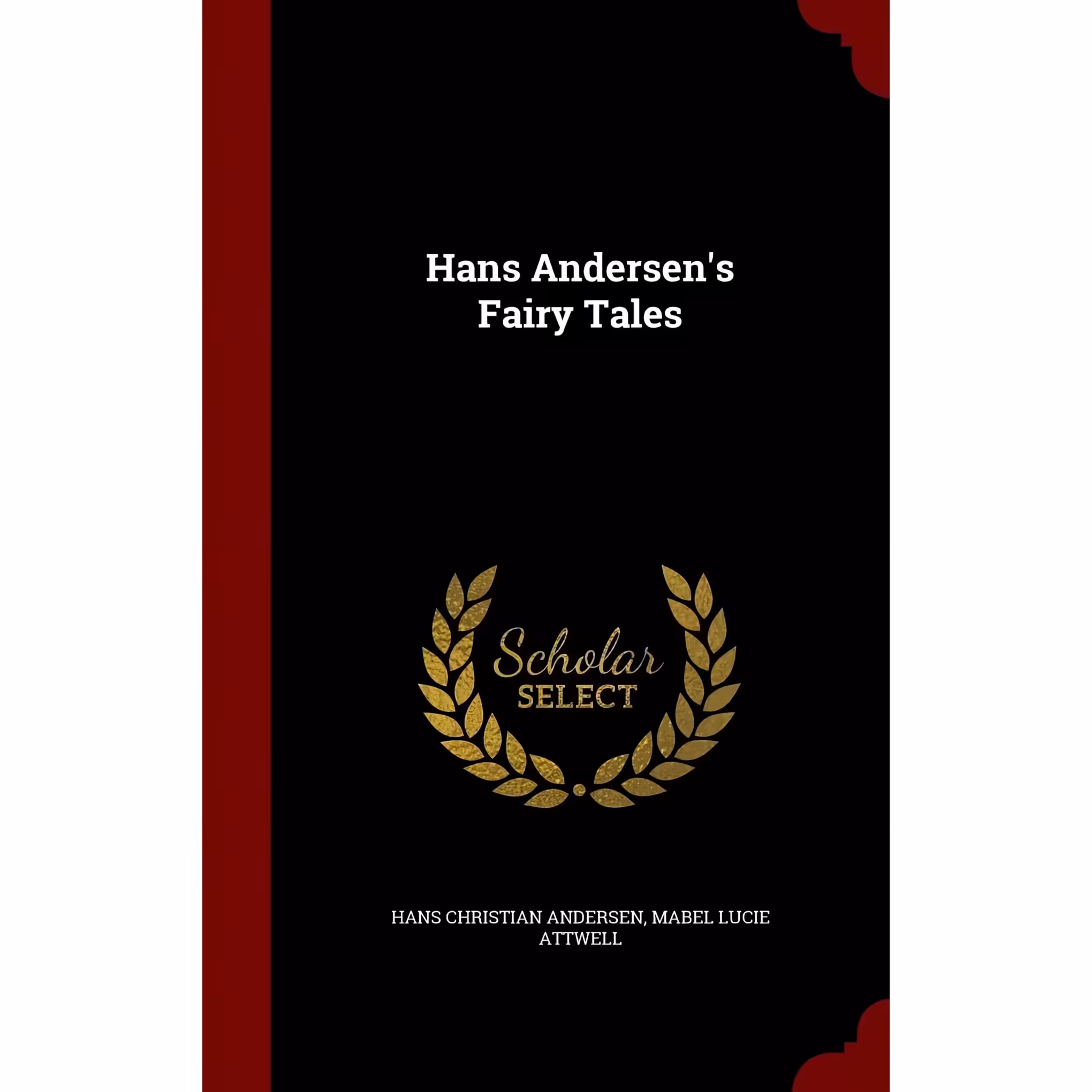 کتاب زبان اصلی Hans Andersens Fairy Tales انتشارات Andesite Press