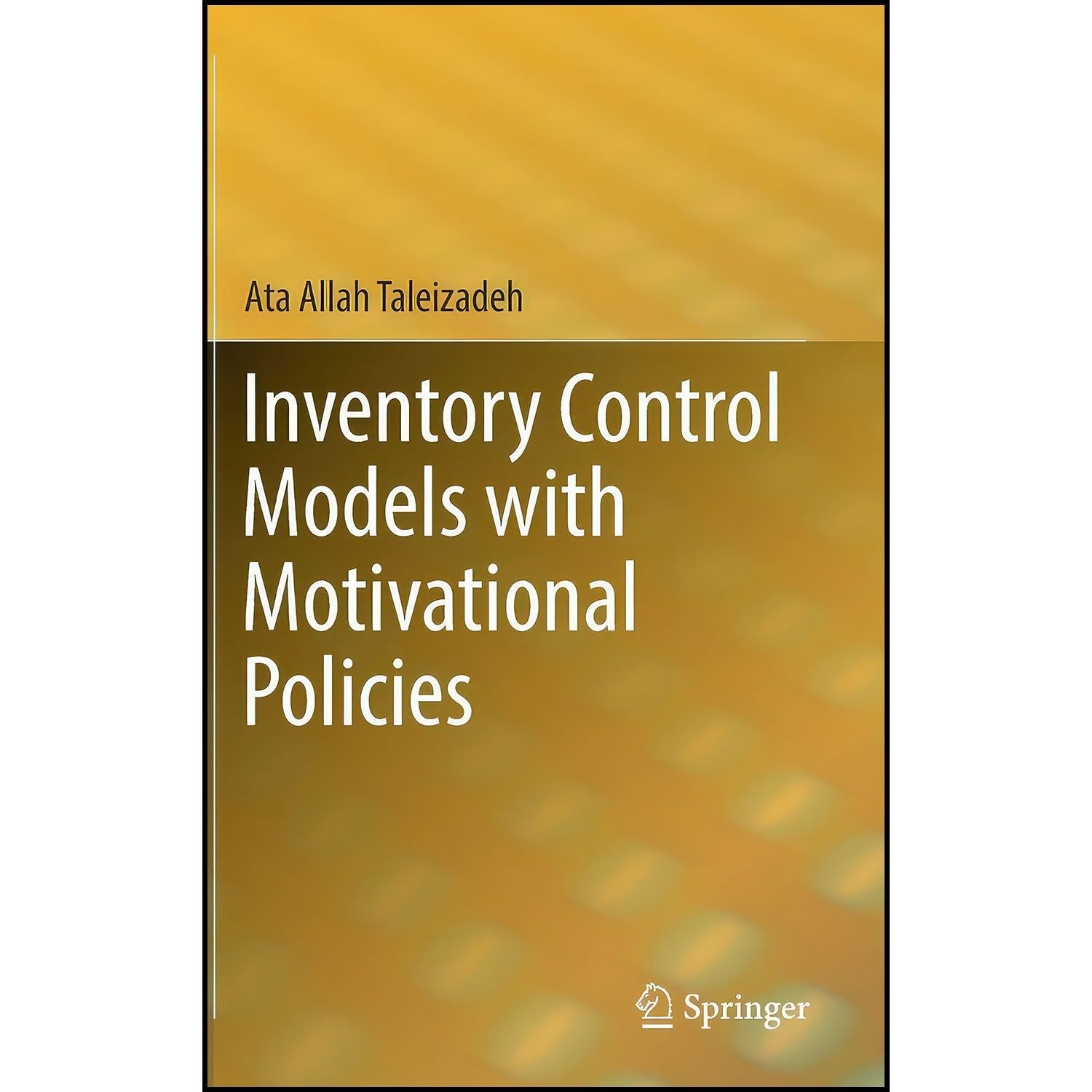 کتاب زبان اصلی Inventory Control Models with Motivational Policies