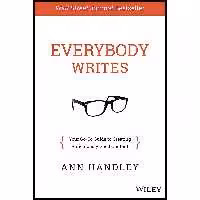 کتاب زبان اصلی Everybody Writes اثر Ann Handley انتشارات Wiley