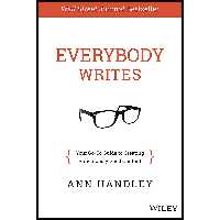 کتاب زبان اصلی Everybody Writes اثر Ann Handley انتشارات Wiley