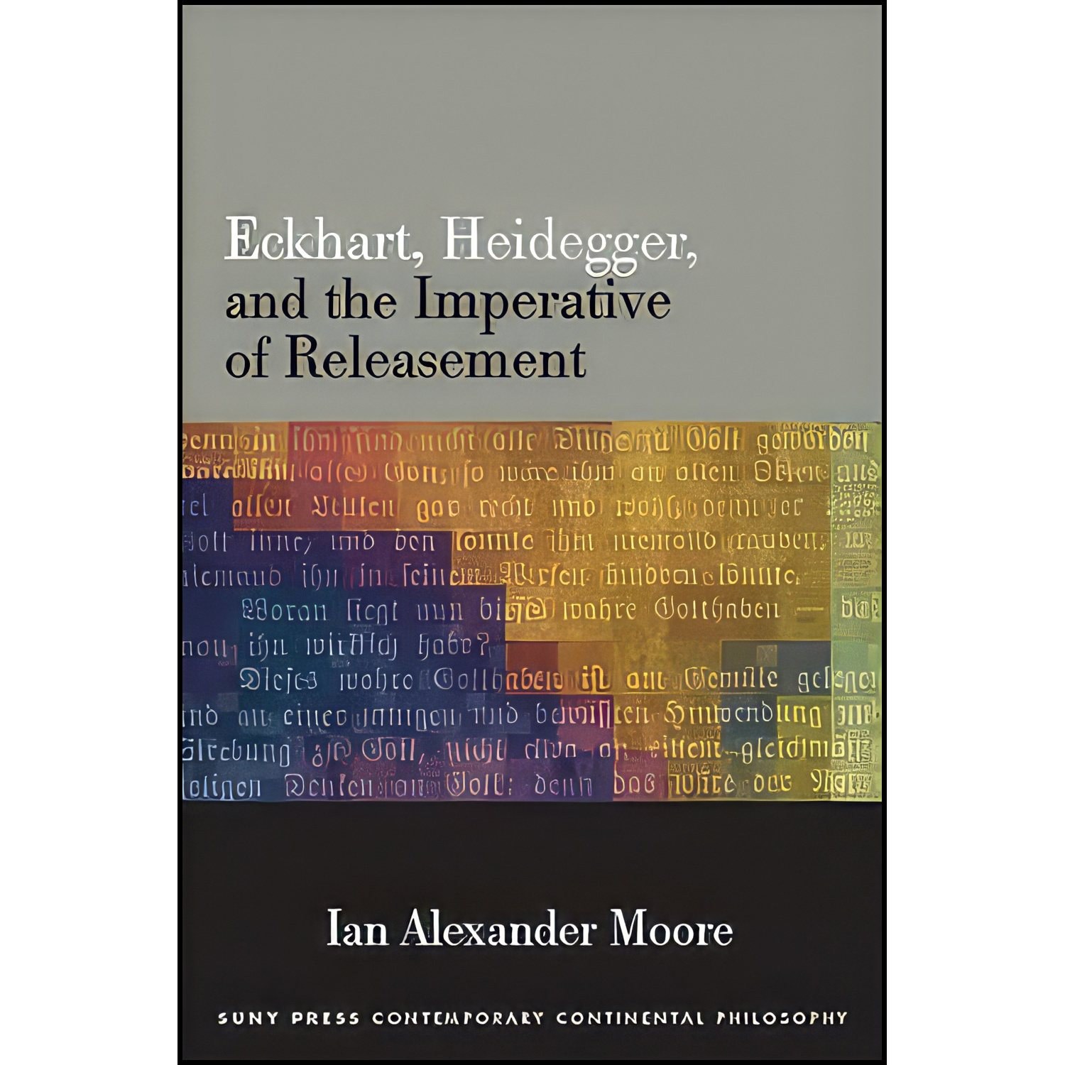کتاب زبان اصلی Eckhart Heidegger and the Imperative of Releasement
