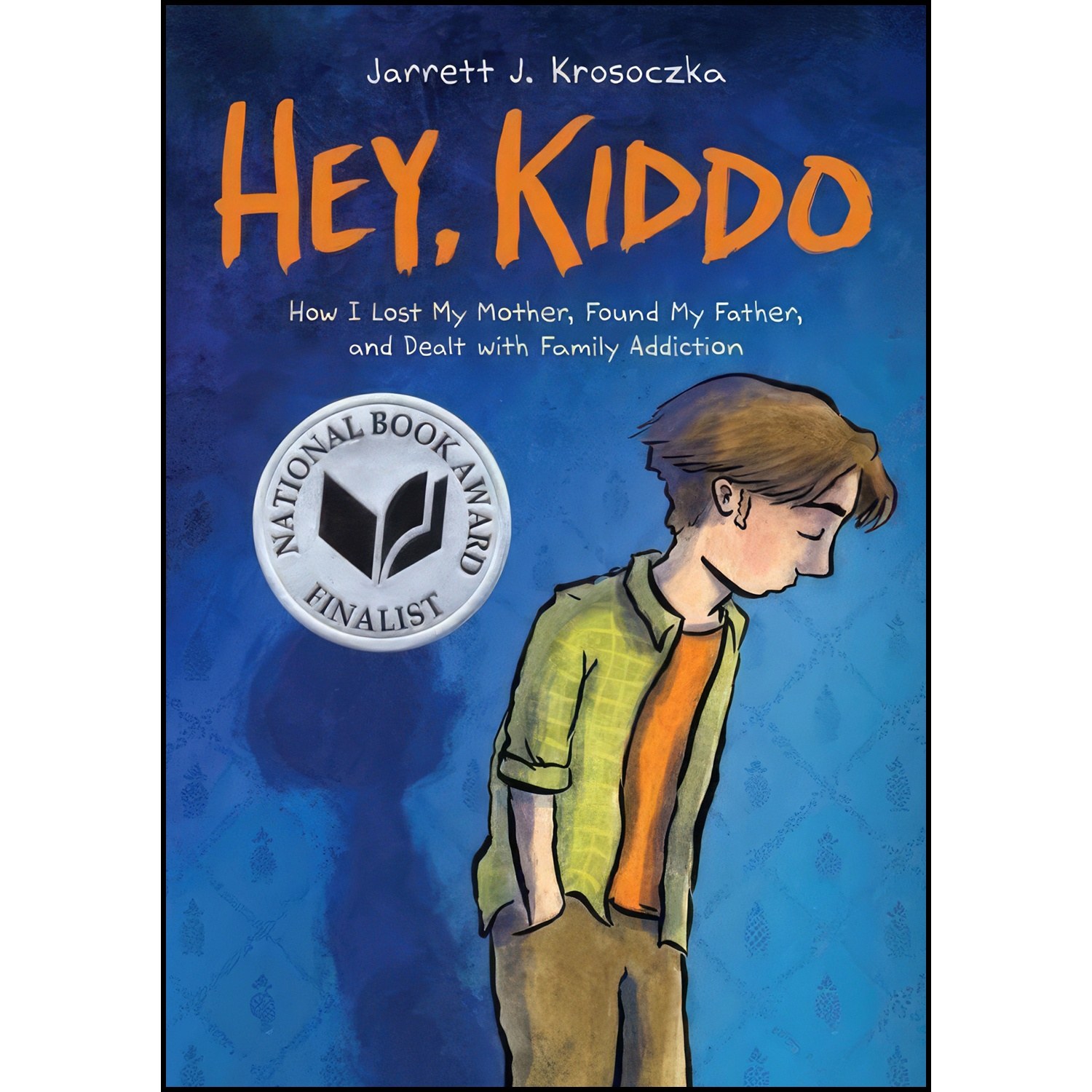 کتاب زبان اصلی Hey Kiddo اثر Jarrett Krosoczka