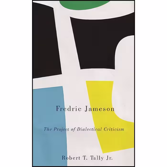 کتاب زبان اصلی Fredric Jameson اثر Robert T Tally انتشارات Pluto Press