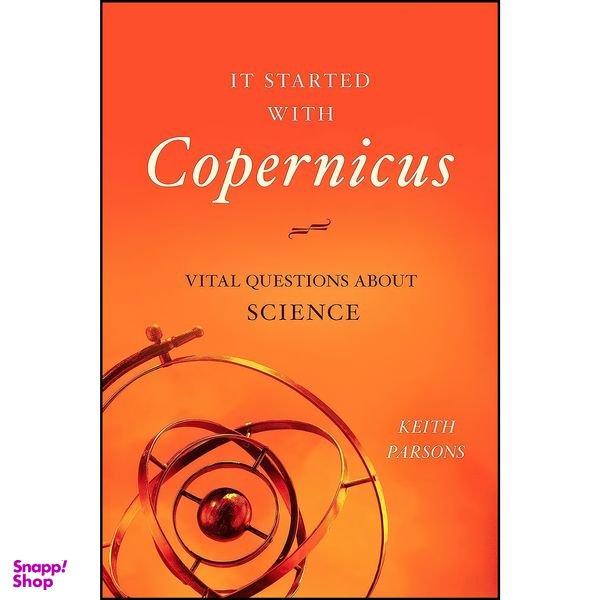 کتاب It Started with Copernicus اثر Keith M. Parsons انتشارات Prometheus